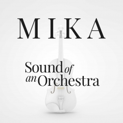 Mika - Sound Of An Orchestra